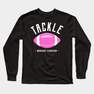 Tackle Breast Cancer - Pink Football Long Sleeve T-Shirt